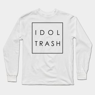 idol trash (on white) Long Sleeve T-Shirt